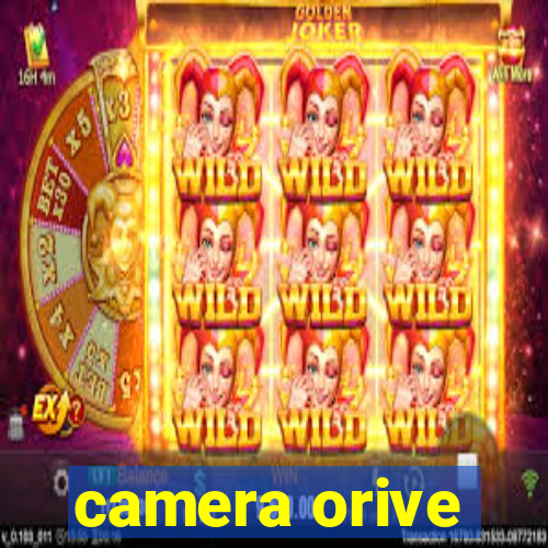 camera orive